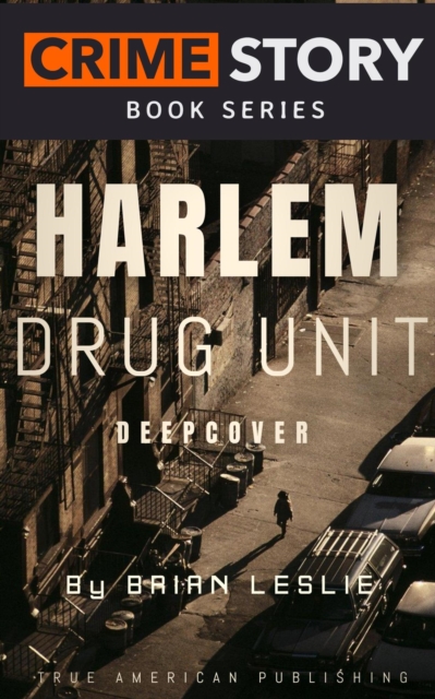 Harlem Drug Unit Deepcover