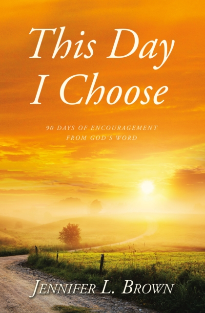 This Day I Choose