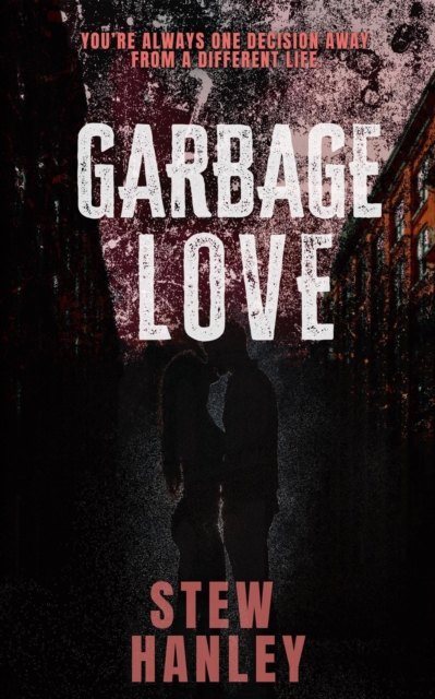 Garbage Love