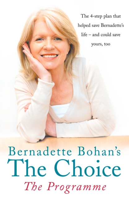 Bernadette Bohan's The Choice: The Programme