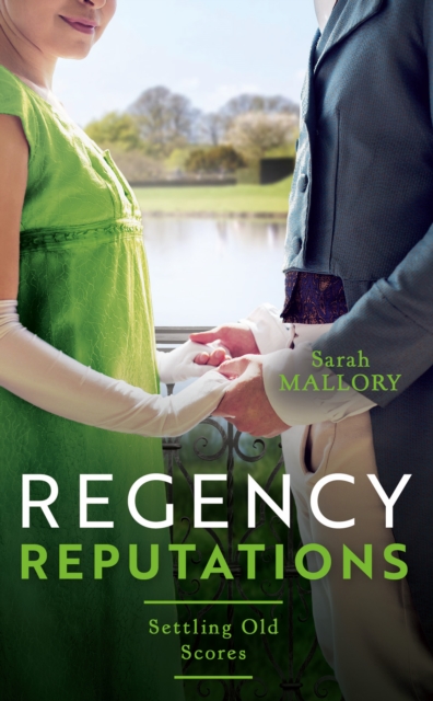 Regency Reputations: Settling Old Scores