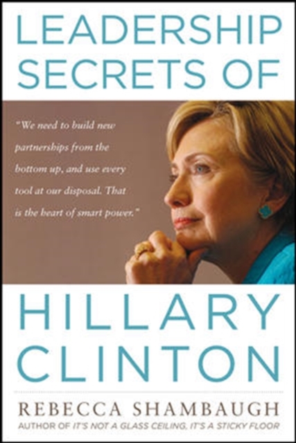 Leadership Secrets of Hillary Clinton
