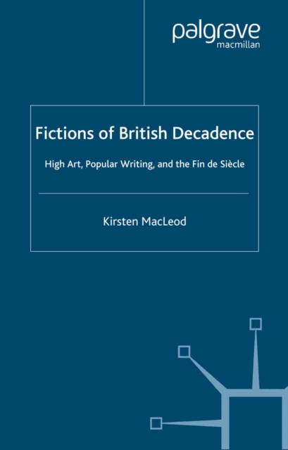 Fictions of British Decadence