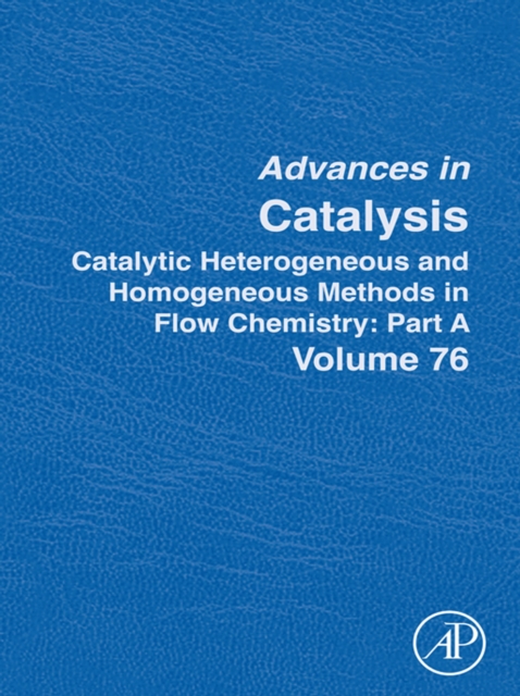 Catalytic Heterogeneous and Homogeneous Methods in Flow Chemistry: Part A
