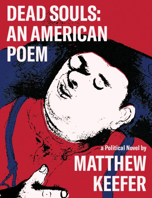 Dead Souls: An American Poem