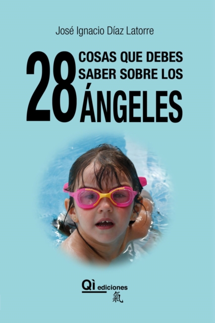28 Cosas que debes saber sobre los angeles