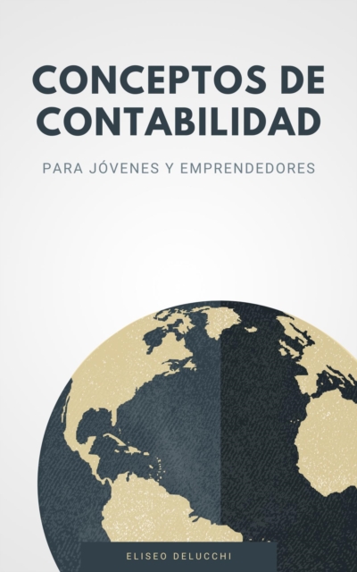 Conceptos de Contabilidad para Jovenes y Emprendedores