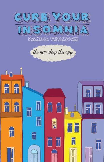 Curb Your Insomnia: The New Sleep Therapy