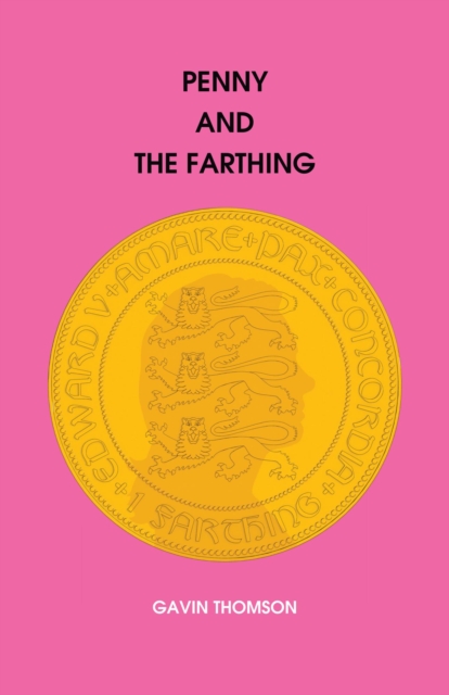 Penny And The Farthing