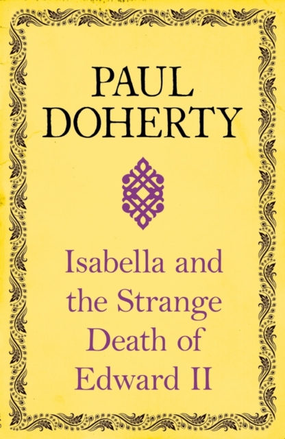 Isabella and the Strange Death of Edward II