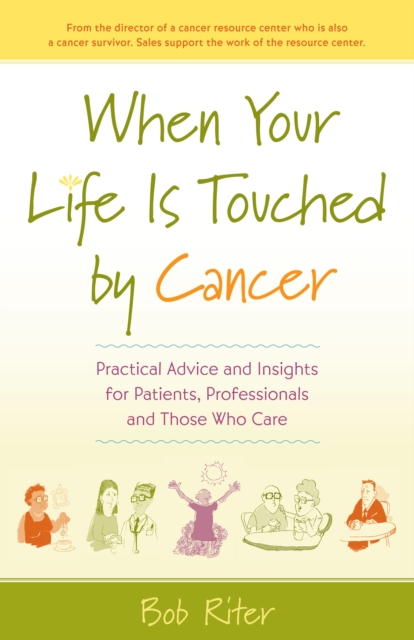 When Your Life Is Touched by Cancer