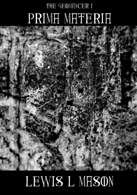 Geomancer I: Prima Materia