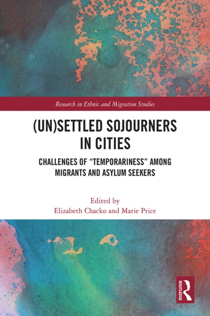 (Un)Settled Sojourners in Cities