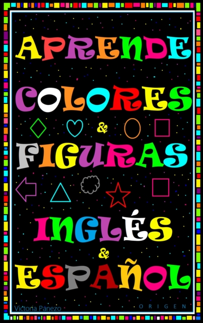 Aprende Colores Y Figuras En Ingles Y Espanol