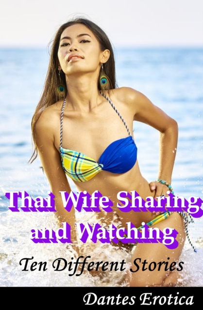 Thai Wife Sharing and Watching