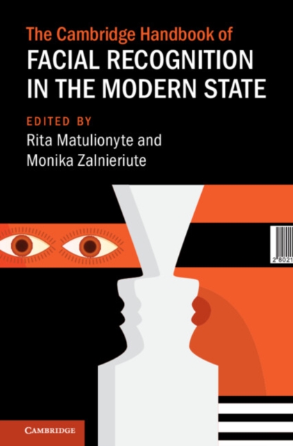 Cambridge Handbook of Facial Recognition in the Modern State
