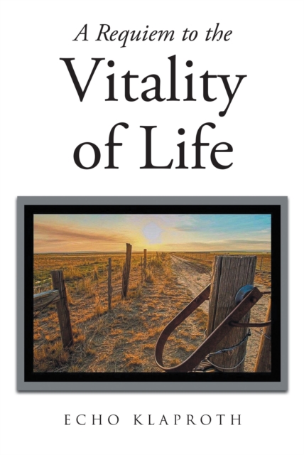 Requiem to the Vitality of Life