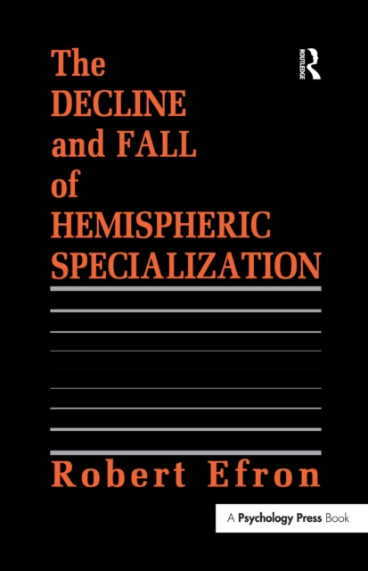 Decline and Fall of Hemispheric Specialization