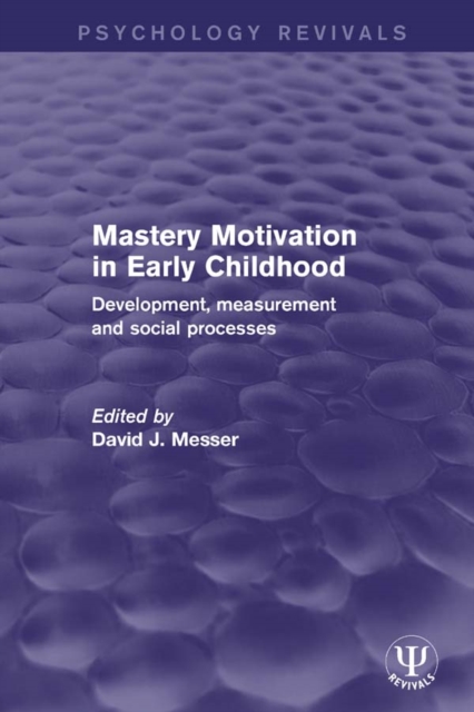 Mastery Motivation in Early Childhood