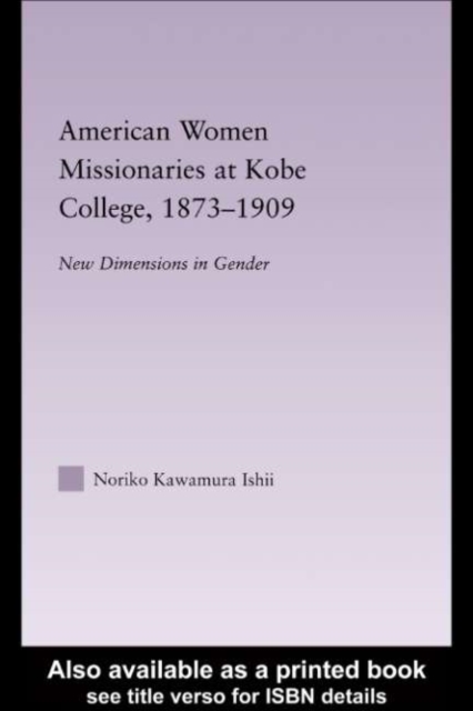 American Women Missionaries at Kobe College, 1873-1909
