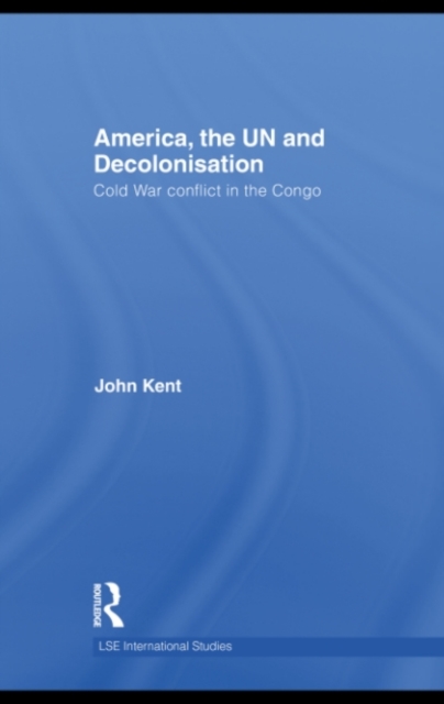 America, the UN and Decolonisation
