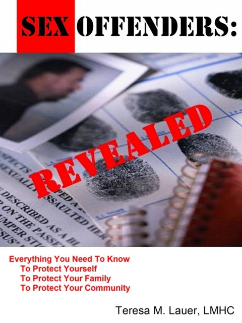 Sex Offenders: Revealed