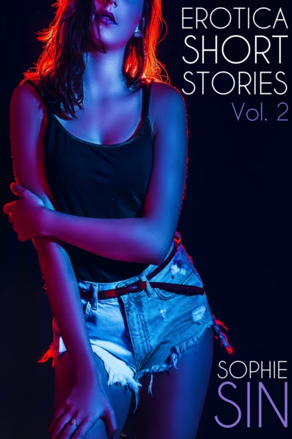 Erotica Short Stories Vol. 2