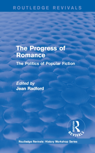 Routledge Revivals: The Progress of Romance (1986)