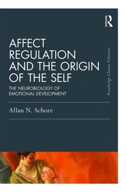 Affect Regulation and the Origin of the Self