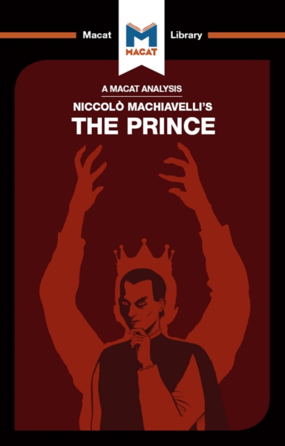An Analysis of Niccolo Machiavelli's The Prince
