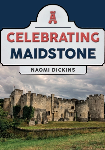 Celebrating Maidstone