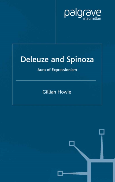 Deleuze and Spinoza