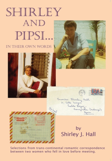 &quote;Shirley and Pipsi...In Their Own Words&quote;