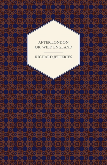 After London - Or, Wild England