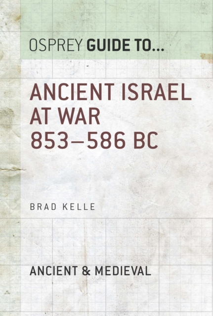 Ancient Israel at War 853 586 BC