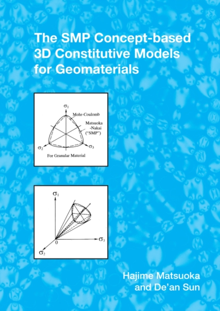 SMP Concept-Based 3D Constitutive Models for Geomaterials
