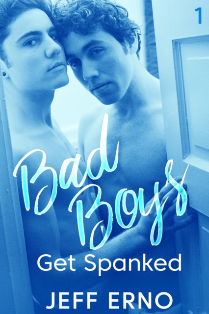 Bad Boys Get Spanked