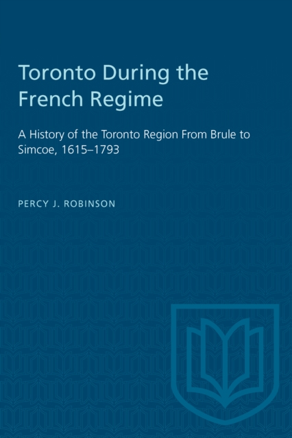 Toronto During the French Regime
