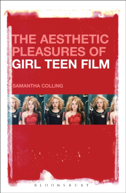 Aesthetic Pleasures of Girl Teen Film
