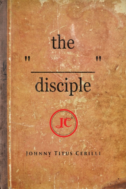the "e;________"e; disciple