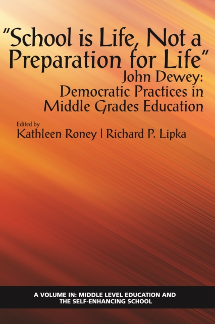 &quote;School is Life, Not a Preparation for Life&quote; - John Dewey