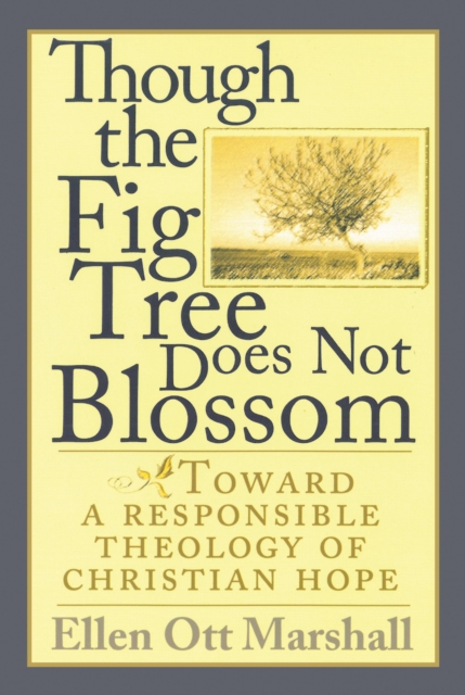 Though the Fig Tree Does Not Blossom
