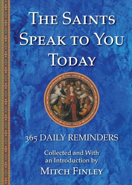 Saints Speak to You Today