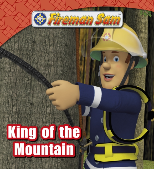 Fireman Sam: King of the Mountain