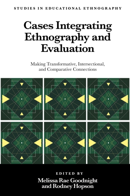 Cases Integrating Ethnography and Evaluation