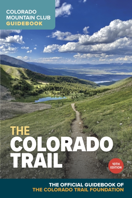 Colorado Trail, 10th Edition