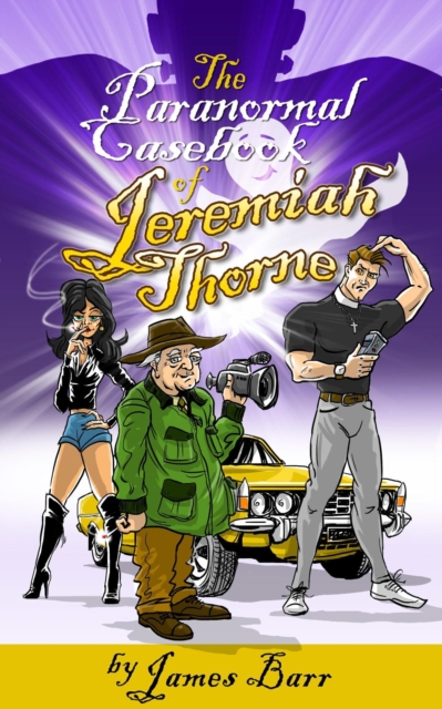 Paranormal Casebook of Jeremiah Thorne