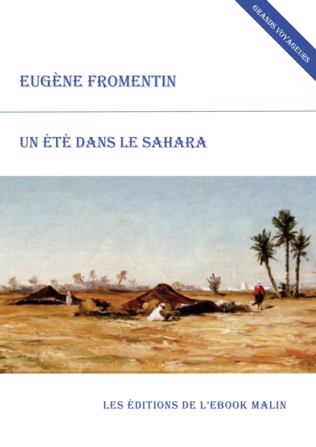 Un été dans le Sahara (édition enrichie)