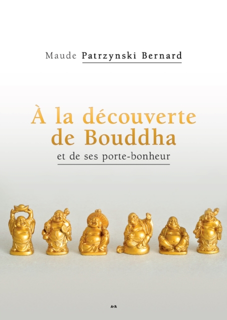 À la découverte de Bouddha et de ses porte-bonheur