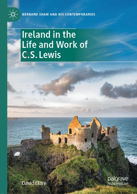 Ireland in the Life and Work of C.S. Lewis